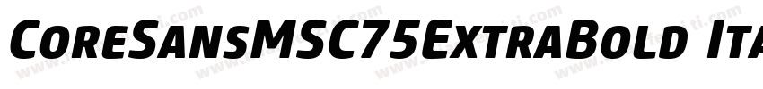 CoreSansMSC75ExtraBold Italic 常规斜体(字体转换